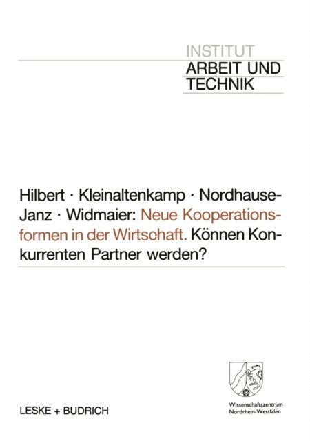 Brigitta Widmaier, Jurgen Nordhause-Janz, Michael Kleinaltenkamp, Josef Hilbert - Neue Kooperationsformen in der Wirtschaft, E-bok