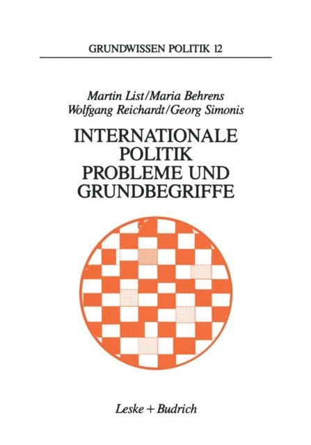 Georg Simonis, Wolfgang Reichardt, Maria Behrens, Martin List - Internationale Politik. Probleme und Grundbegriffe, E-bok