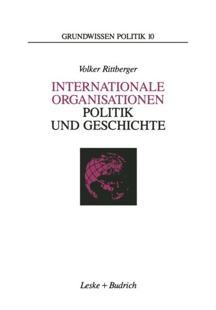 Volker Rittberger - Internationale Organisationen — Politik und Geschichte, E-bok
