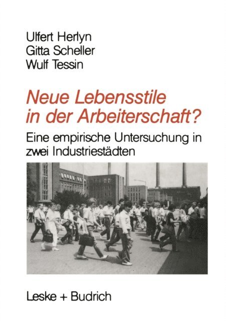 Wulf Tessin, Gitta Scheller, Ulfert Herlyn - Neue Lebensstile in der Arbeiterschaft?, E-bok