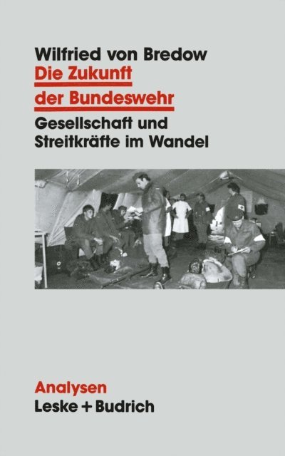Wilfried von Bredow - Die Zukunft der Bundeswehr, E-bok