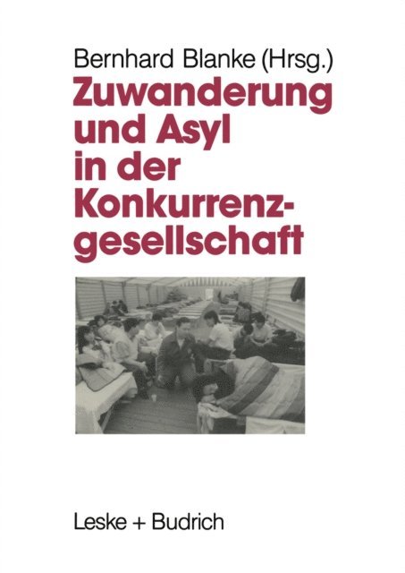 Bernhard Blanke - Zuwanderung und Asyl in der Konkurrenzgesellschaft, E-bok