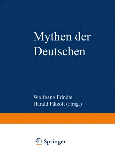 Wolfgang Frindte - Mythen der Deutschen, E-bok