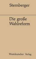 Die grosse Wahlreform