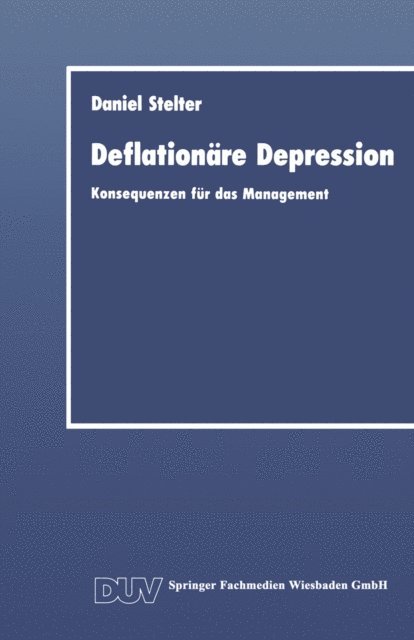 Daniel Stelter - Deflationäre Depression, E-bok