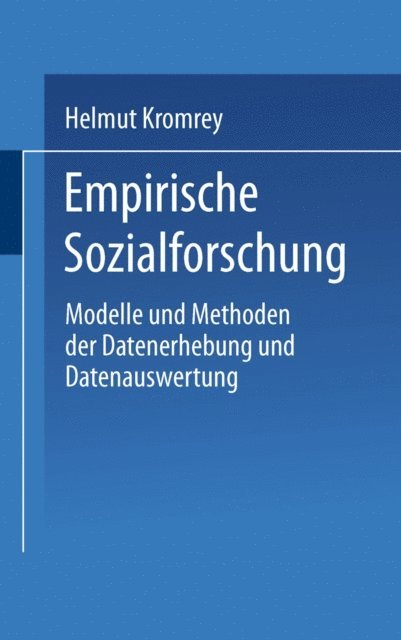 Helmut Kromrey - Empirische Sozialforschung, E-bok