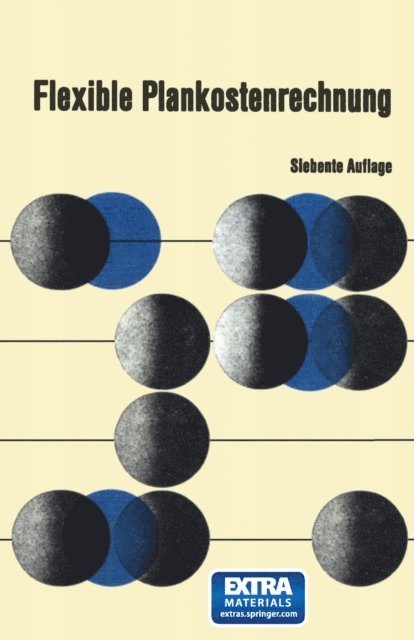 Wolfgang Kilger - Flexible Plankostenrechnung, E-bok