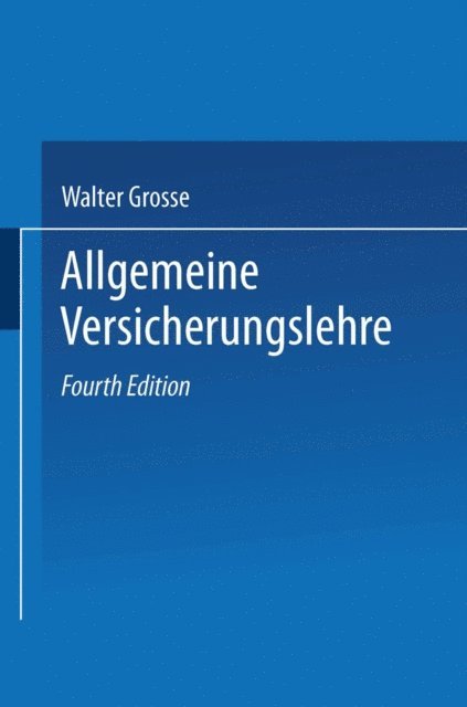 Walter Grosse - Allgemeine Versicherungslehre, E-bok