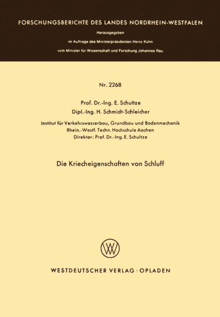 Edgar Schultze, H. Schmidt-Schleicher, E. Schultze - Die Kriecheigenschaften von Schluff, E-bok