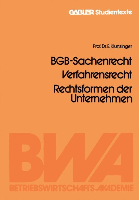 Eugen Klunzinger, Eugen Klunzinger - BGB-Sachenrecht, Verfahrensrecht, Rechtsformen der Unternehmen, E-bok