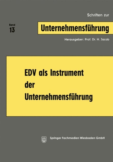 H. Jacob - EDV als Instrument der Unternehmensführung, E-bok