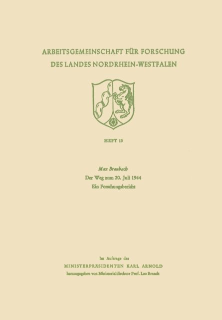 Max Braubach, Max Braubach - Der Weg zum 20. Juli 1944, E-bok