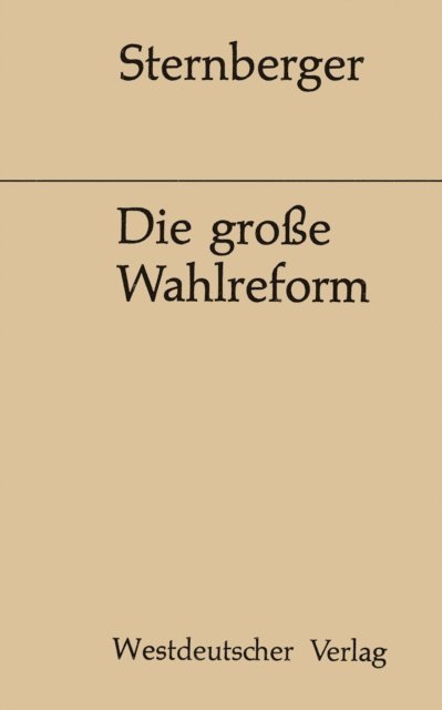 Dolf Sternberger, Dolf Sternberger - Die große Wahlreform, E-bok