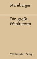 Die groÿe Wahlreform
