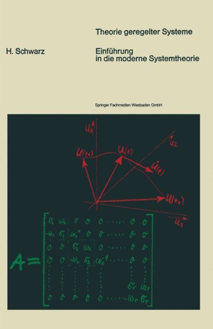 Helmut Schwarz, H. Schwarz - Einführung in die moderne Systemtheorie, E-bok