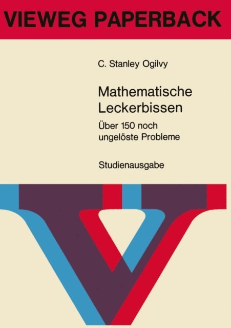 Charles Stanley Ogilvy, C. Stanley Ogilvy - Mathematische Leckerbissen, E-bok