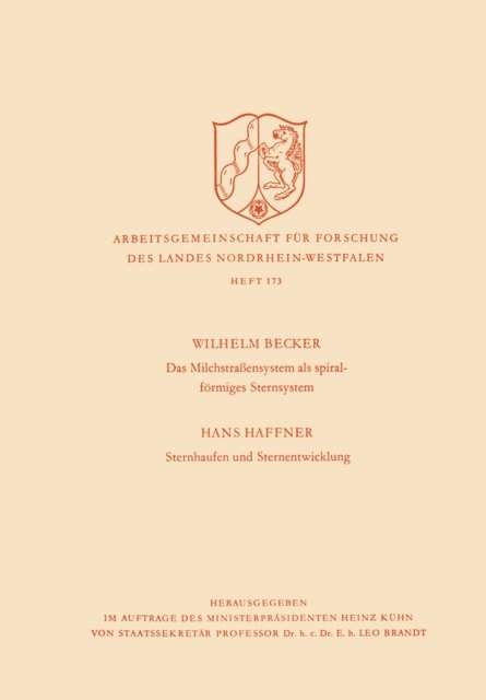 Wilhelm Becker - Das Milchstrasßensystem als spiralförmiges Sternsystem / Sternhaufen und Sternentwicklung, E-bok