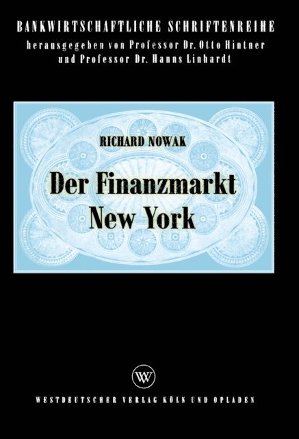 Richard Nowak - Der Finanzmarkt New York, E-bok