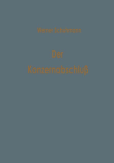 Werner Schuhmann - Der Konzernabschluß, E-bok