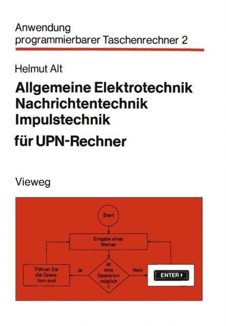 Helmut Alt - Allgemeine Elektrotechnik, Nachrichtentechnik, Impulstechnik für UPN-Rechner, E-bok