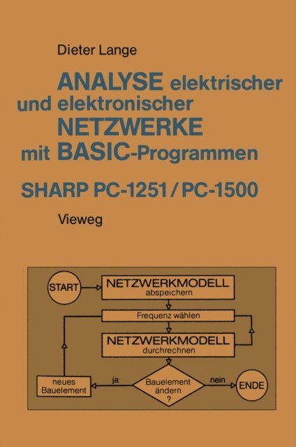 Dieter Lange - Analyse elektrischer und elektronischer Netzwerke mit BASIC-Programmen (SHARP PC-1251 und PC-1500), E-bok