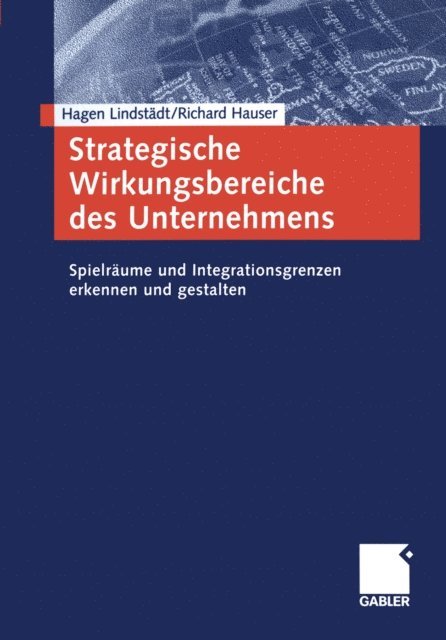 Richard Hauser, Hagen Lindstadt - Strategische Wirkungsbereiche des Unternehmens, E-bok