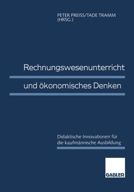 Tade Tramm, Peter Prei - Rechnungswesenunterricht und ökonomisches Denken, E-bok