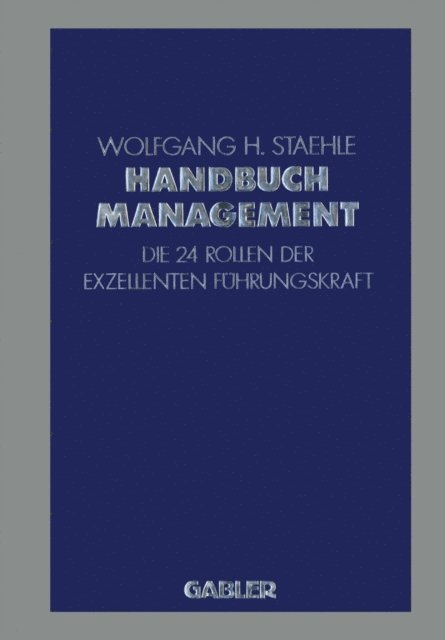 Wolfgang H. Staehle - Handbuch Management, E-bok