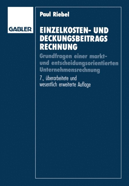 Paul Riebel - Einzelkosten- und Deckungsbeitragsrechnung, E-bok