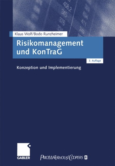 Bodo Runzheimer, Klaus Wolf - Risikomanagement und KonTraG, E-bok