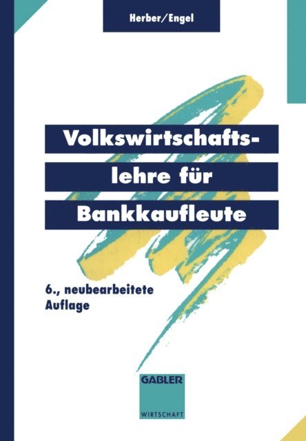Bernd Engel, Hans Herber - Volkswirtschaftslehre für Bankkaufleute, E-bok. Tillgänglighet: Lägg i varukorg