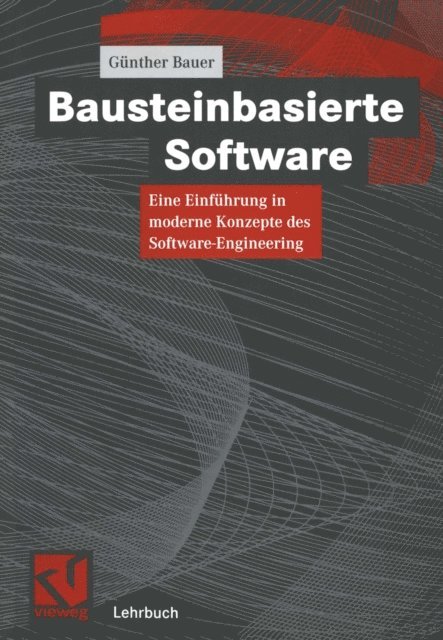 Gunther Bauer - Bausteinbasierte Software, E-bok