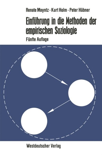 Peter Hubner, Kurt Holm, Renate Mayntz - Einführung in die Methoden der empirischen Soziologie, E-bok