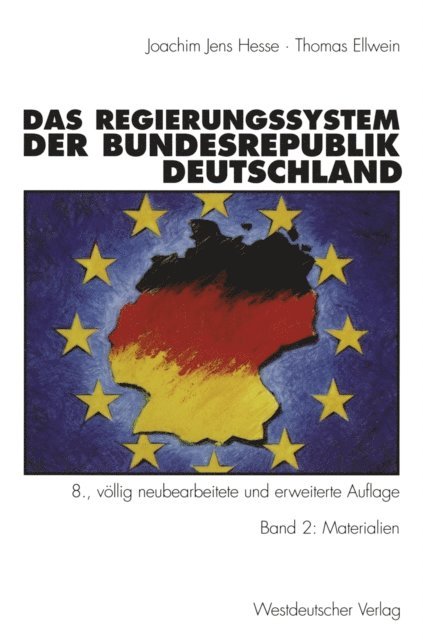 Ingrid Ellwein, Joachim Jens Hesse - Das Regierungssystem der Bundesrepublik Deutschland, E-bok