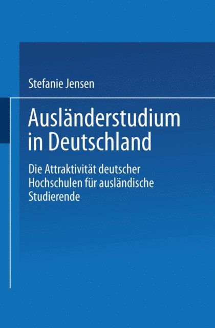 Stefanie Jensen - Ausländerstudium in Deutschland, E-bok