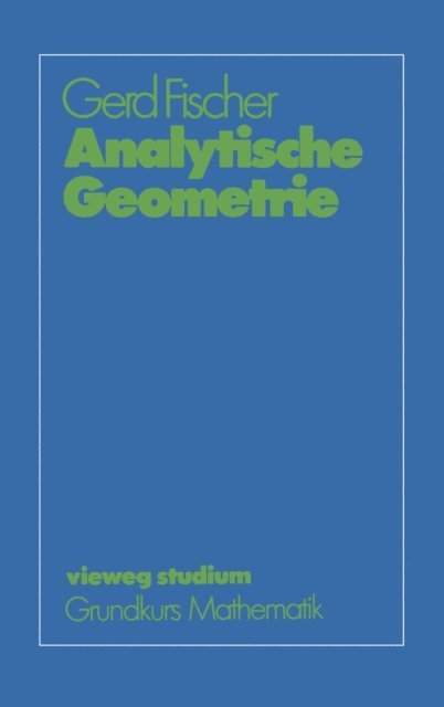 Gerd Fischer - Analytische Geometrie, E-bok