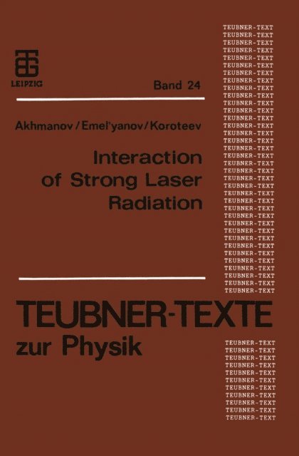 Nikolaj Koroteev - Interaction of Strong Laser Radiation with Solids and Nonlinear Optical Diagnostics of Surfaces, E-bok