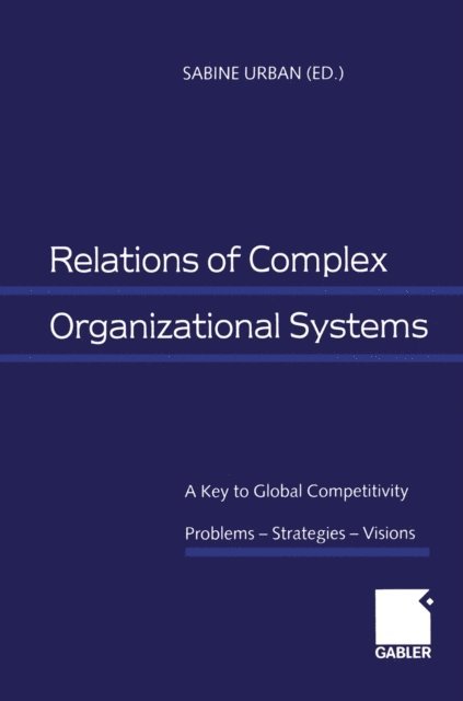 Sabine Urban - Relations of Complex Organizational Systems, E-bok