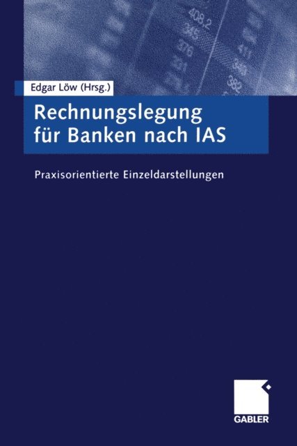 Edgar Low - Rechnungslegung für Banken nach IAS, E-bok