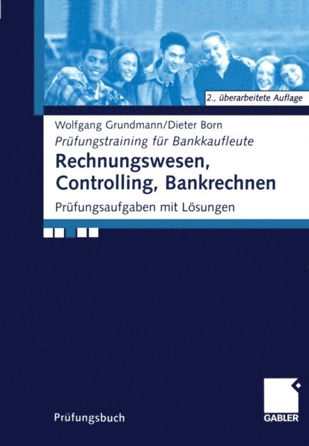 Dieter Born, Wolfgang Grundmann - Rechnungswesen, Controlling, Bankrechnen, E-bok