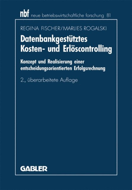 Marlies Rogalski, Regina Fischer - Datenbankgestütztes Kosten- und Erlöscontrolling, E-bok