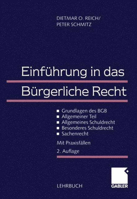 Peter Schmitz, Dietmar O. Reich - Einführung in das Bürgerliche Recht, E-bok