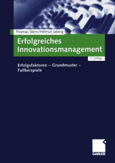 Helmut Jaberg, Thomas Stern - Erfolgreiches Innovationsmanagement, E-bok