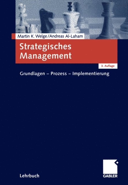 Andreas Al-Laham, Martin Welge - Strategisches Management, E-bok