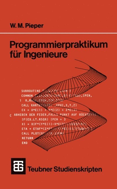 Wilhelm M. Pieper - Programmierpraktikum für Ingenieure, E-bok