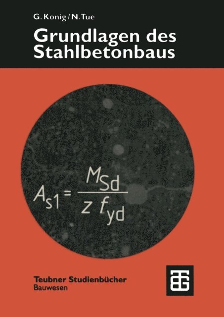 Nguyen Viet Tue, Gert Konig - Grundlagen des Stahlbetonbaus, E-bok