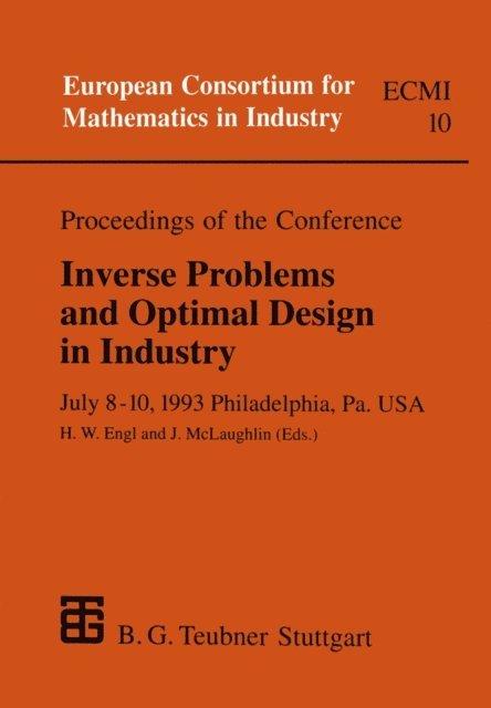 Joyce McLaughlin, Heinz Engl - Proceedings of the Conference Inverse Problems and Optimal Design in Industry, E-bok