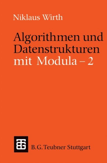 Niklaus Wirth - Algorithmen und Datenstrukturen mit Modula - 2, E-bok
