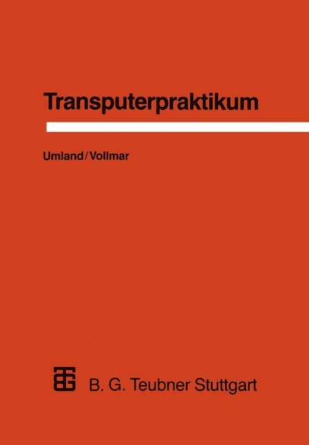 Roland Vollmar, Thomas Umland - Transputerpraktikum, E-bok