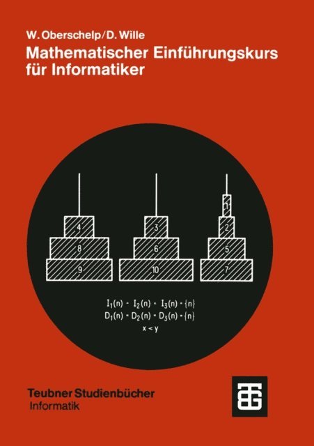 Detlef Wille, Walter Oberschelp - Mathematischer Einführungskurs für Informatiker, E-bok